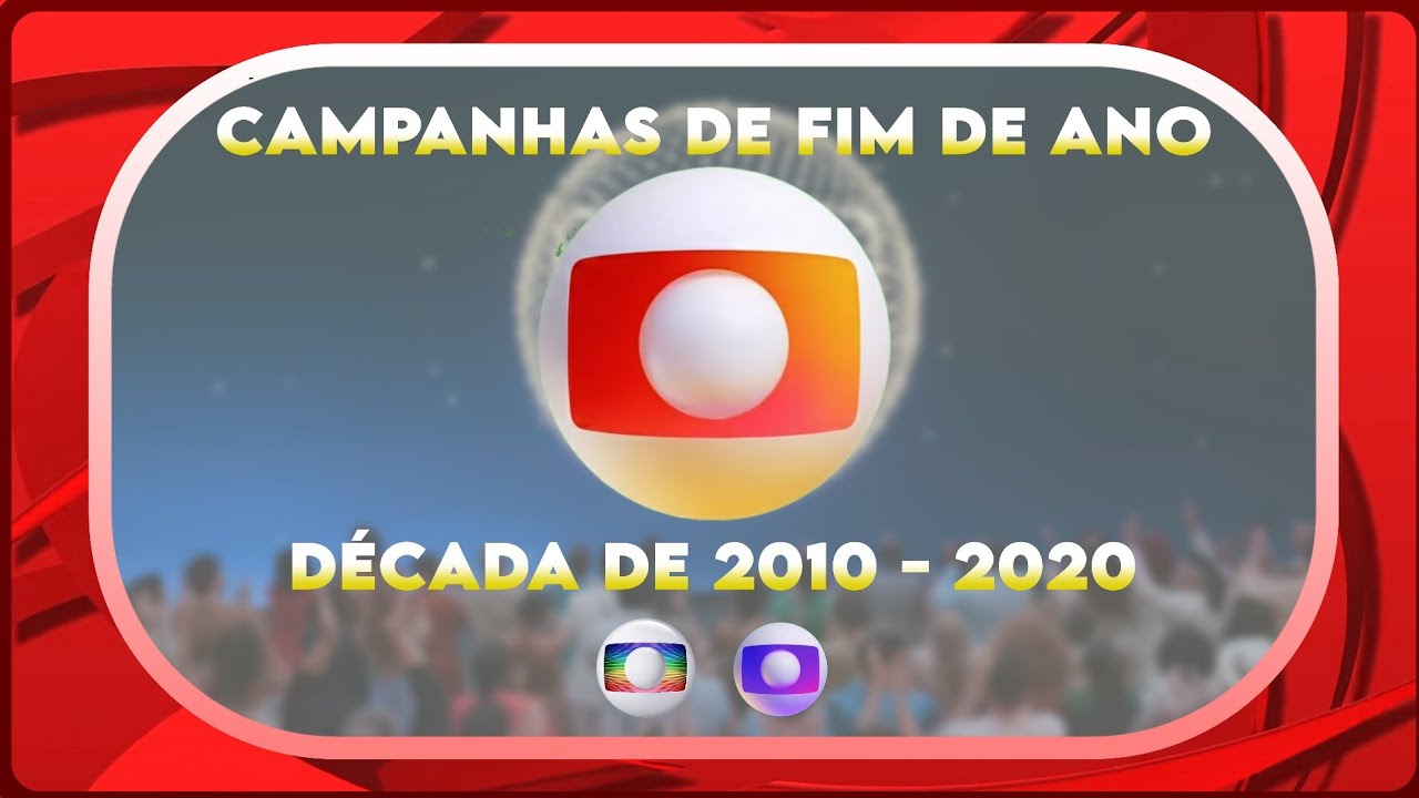 [AT] Vinhetas de fim de ano da TV Globo | Década de 2010 - 2020 | (2019 - 2026)