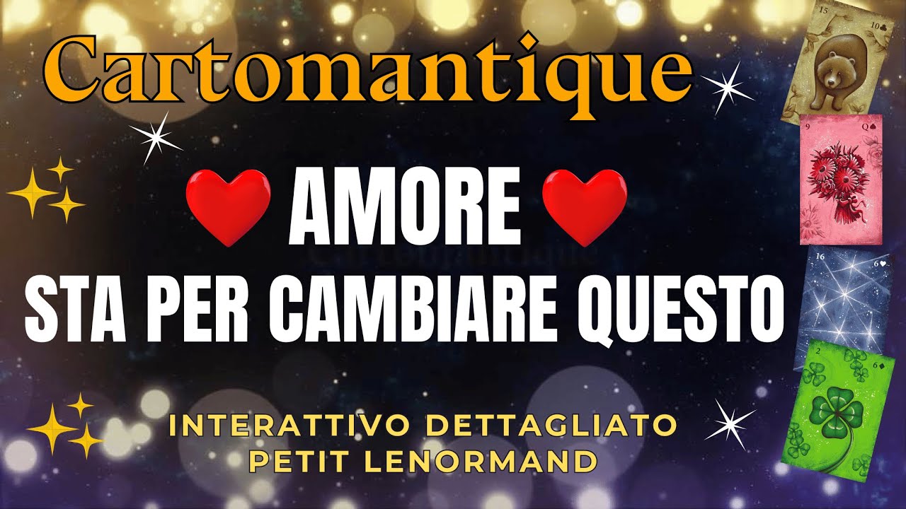 AMORE STA PER CAMBIARE QUESTO! 🌟🌹SCOPRILO nella tua LETTURA INTERATTIVA | Cartomantique