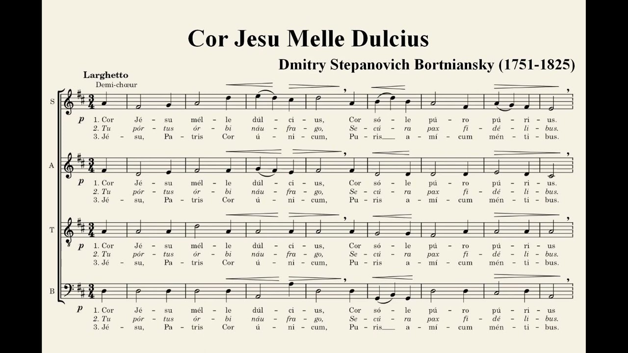 Bortniansky, Dmitry Stepanovich (1751-1825) [ukrainian composer] Cor Jesu Melle Dulcius.