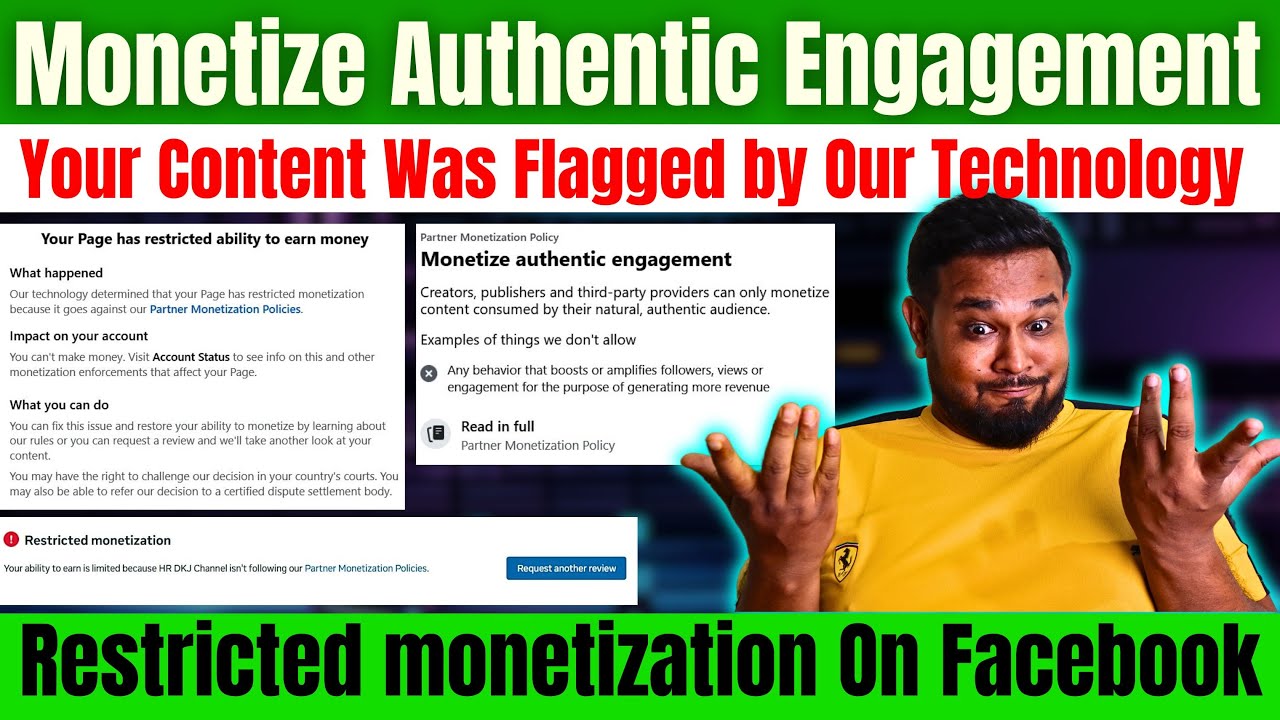 Monetize Authentic Engagement | Your Content Was Flagged by Our Technology | Restricted monetization