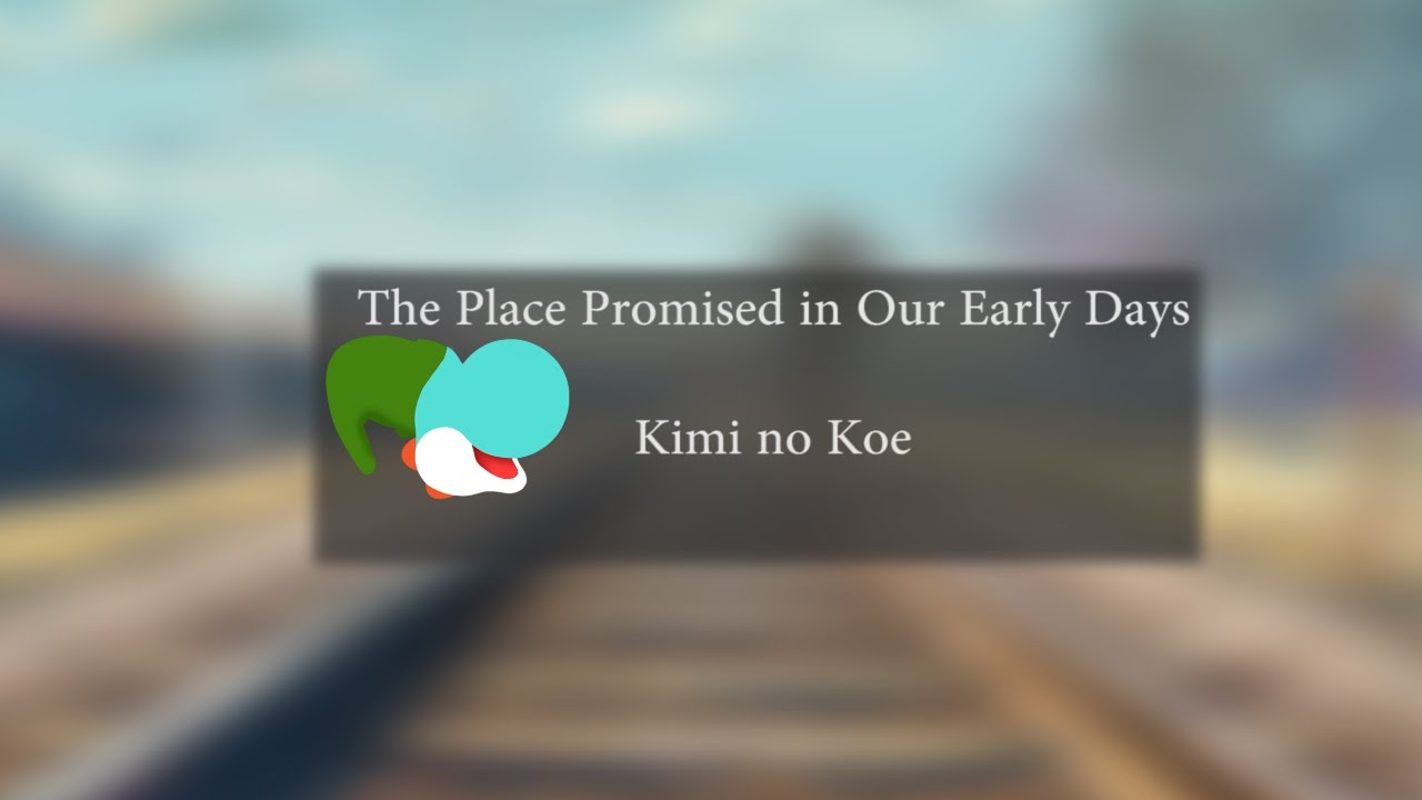 (The Place Promised in Our Early Days) kimi no koe - Piano Cover