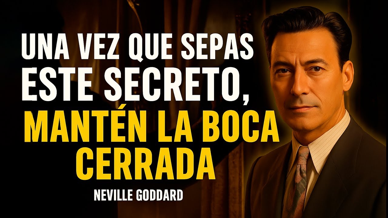 Neville Goddard - No Hagas Nada Después de Esto y Mira Cómo Todo se Acomoda