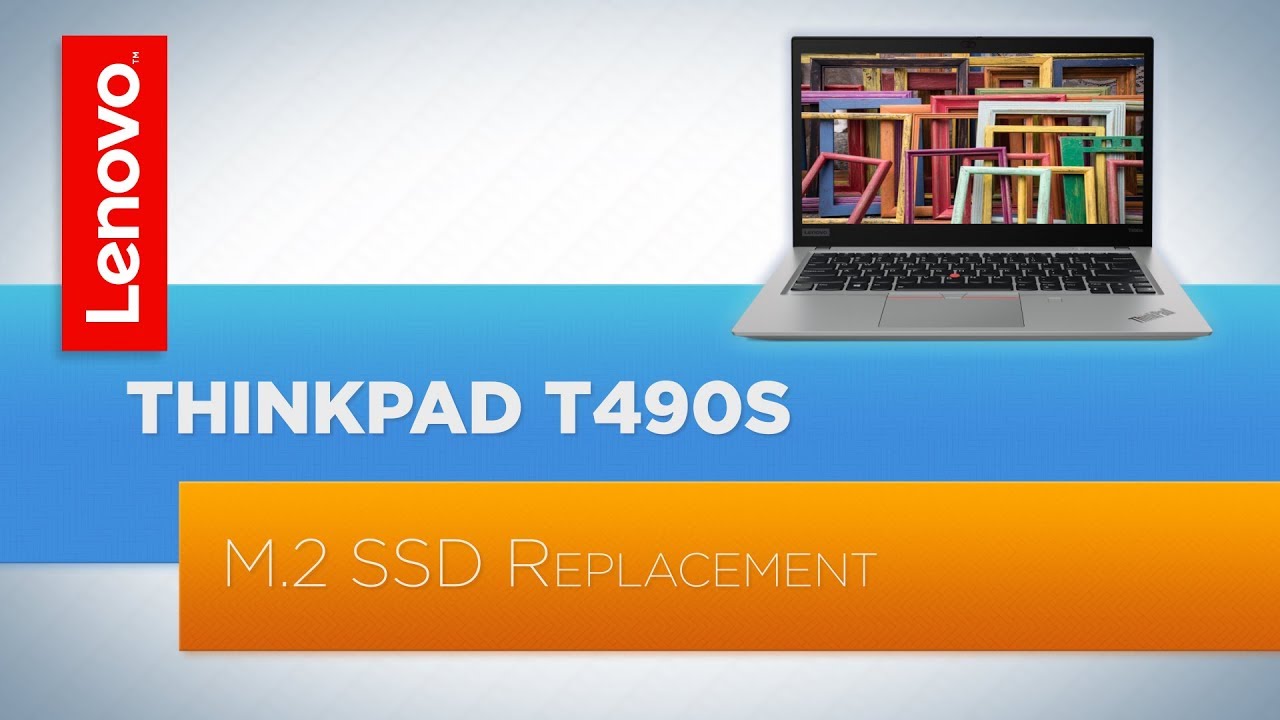 ThinkPad T490s - M.2 SSD Replacement