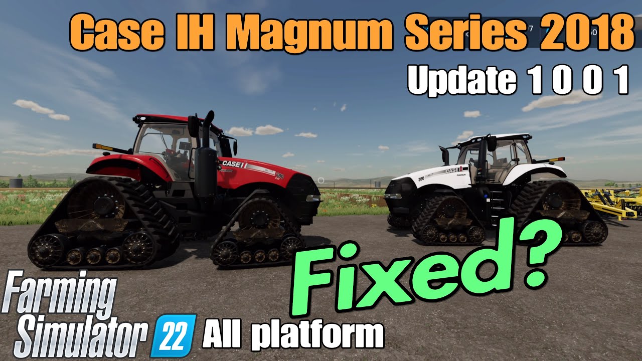 Case IH Magnum Series 2018 / FS22 UPDATE for all platforms