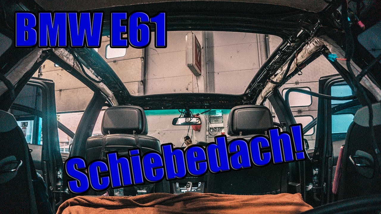 BMW E61 Panormadach Reparieren#E61#E91#E53#E70 !| KJ Mobil