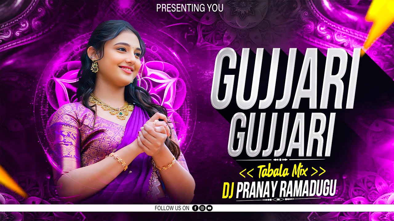 GUJJARI GUJJARI   TABALA MIX    DJ PRANAY RAMADUGU