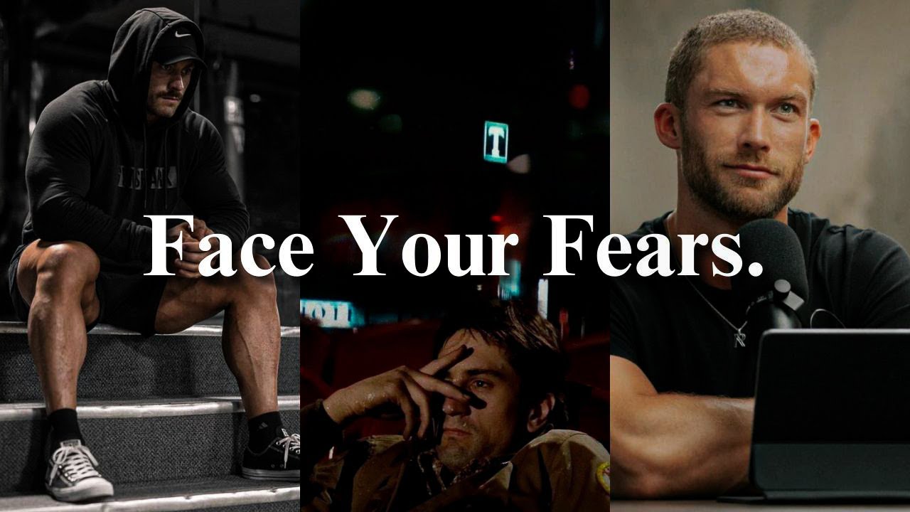 Face Your Fears.