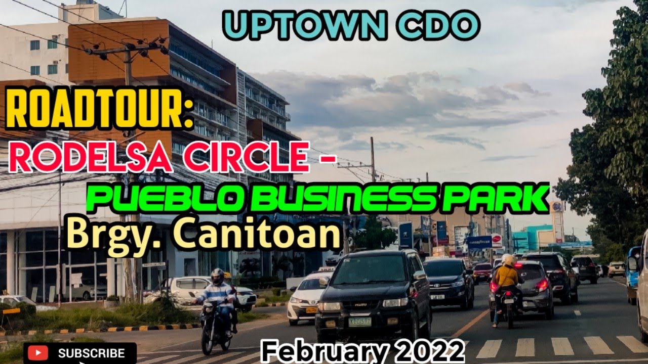 Roadtour: Rodelsa Circle - Pueblo Business Park - Brgy. Canitoan | Cagayan de Oro City | Feb 2022