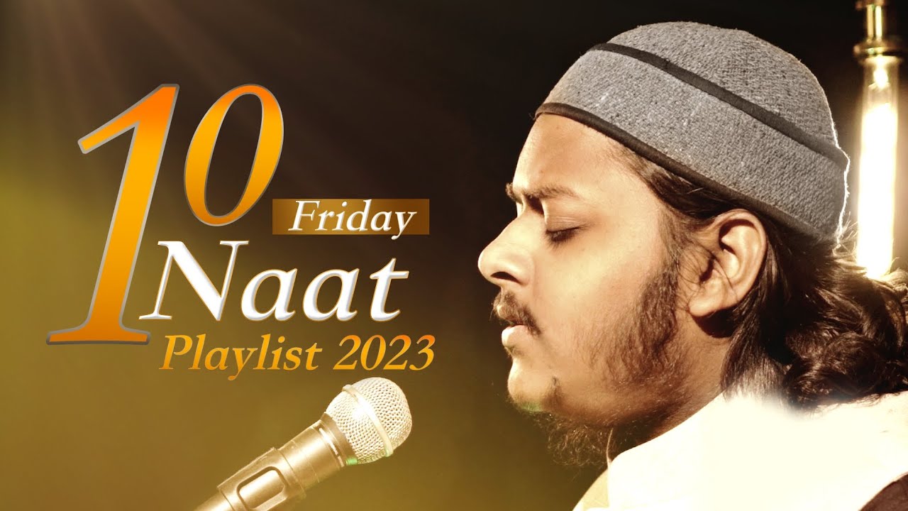 10 Naat Playlist 2023 || Mazharul Islam || Jummah Special || Beautiful Nasheeds 2023