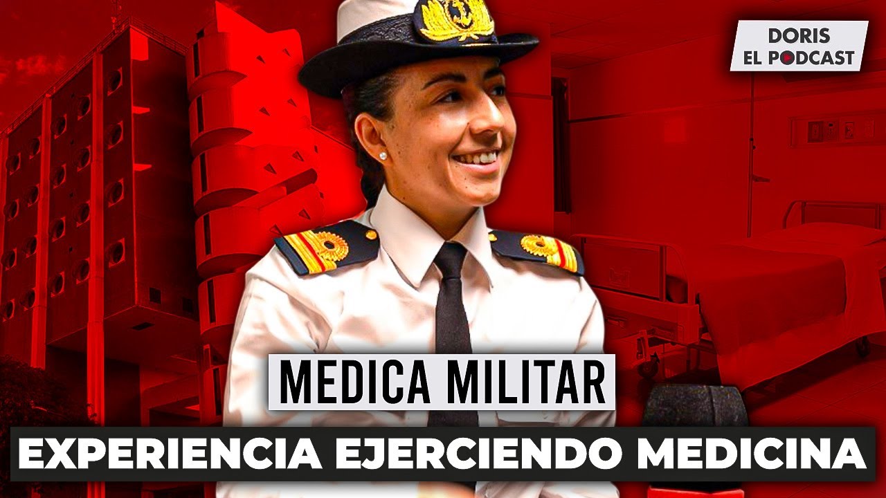 DORIS🍉 #18: MÉDICA MILITAR | #DORISELPODCAST🍉