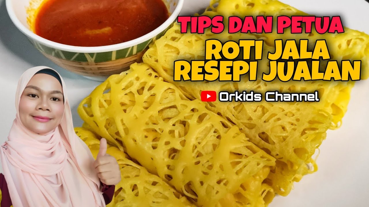 CARA BUAT ROTI JALA DAN TIPS ADUNAN TAK CAIR DAN SENANG MENJALA | RESEPI NIAGA