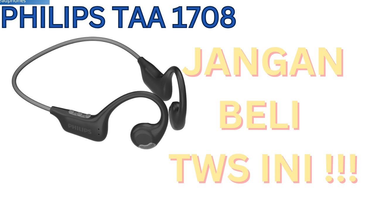 Review TWS Philips TAA 1708 Open ear. TWS untuk olahraga.