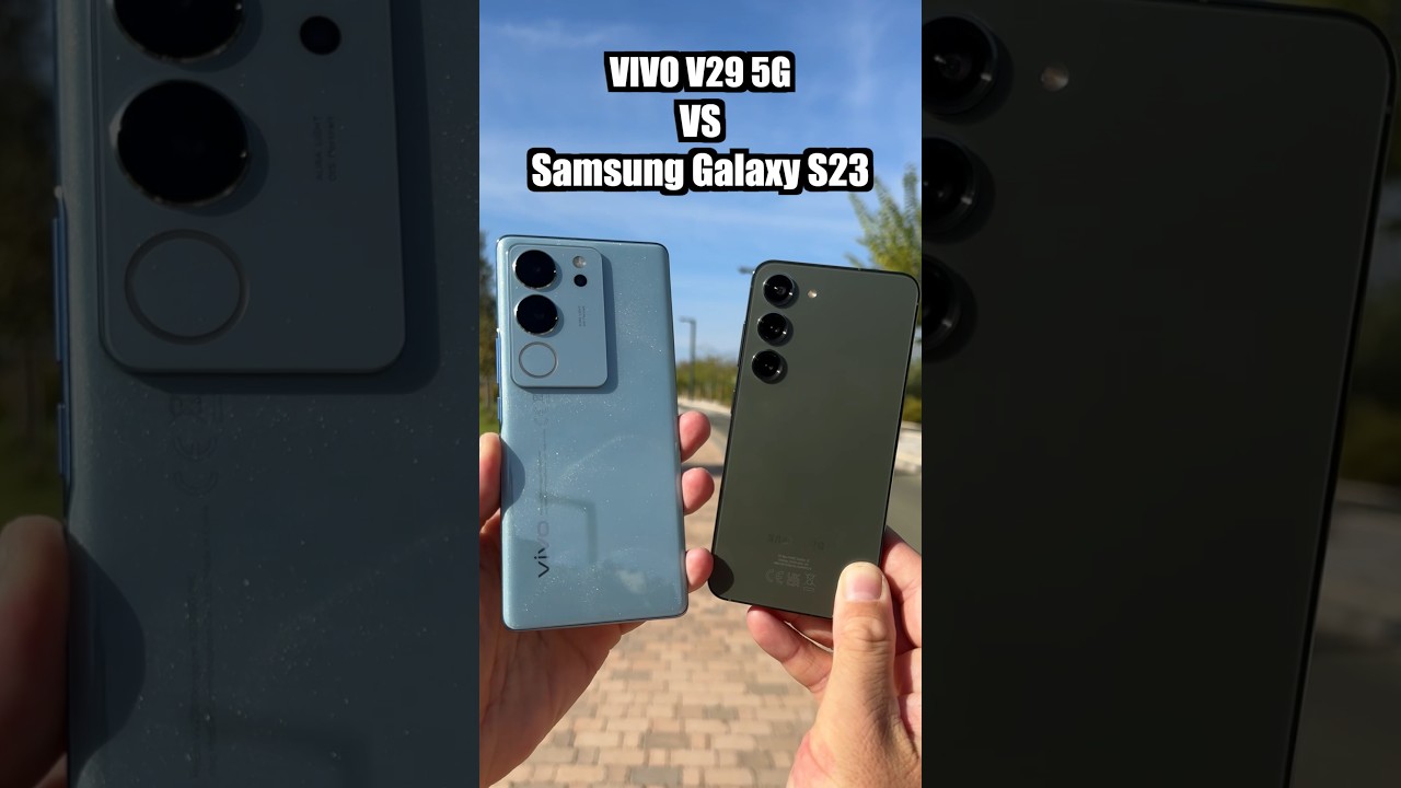 VIVO V29 VS Samsung Galaxy S23 - Video Test