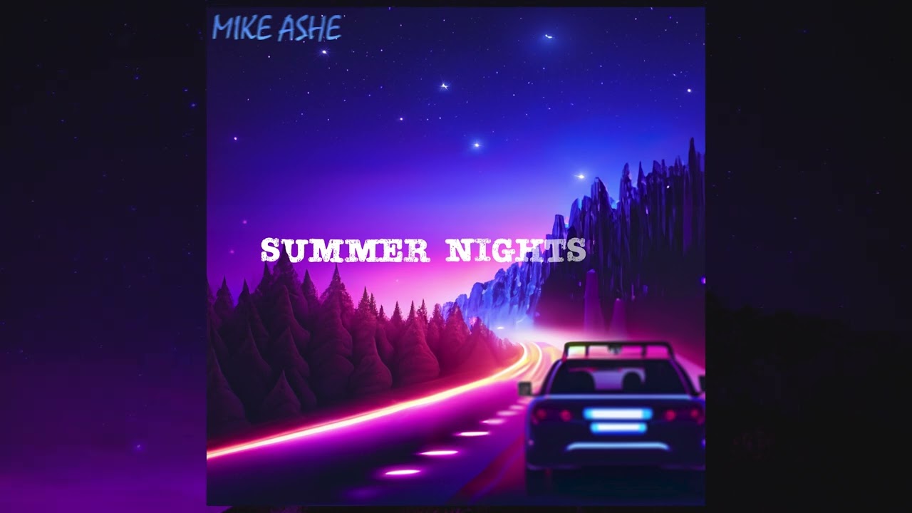 Mike Ashe - Summer Nights