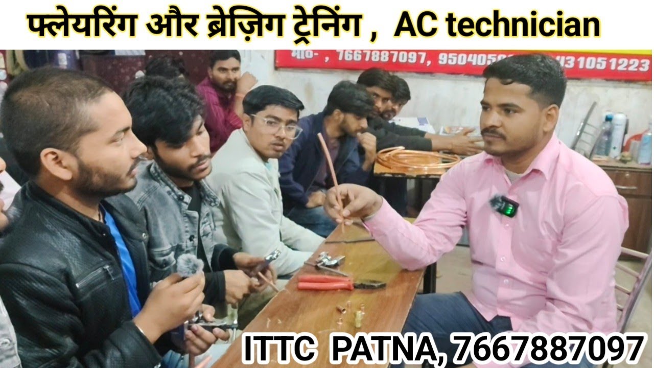 AC Reparing Training Centre Bihar | कॉपर पाईप फ़्लोरिंग और ब्रेज़िग ट्रेनिंग | इंडियन टेक्निकल #ITTC