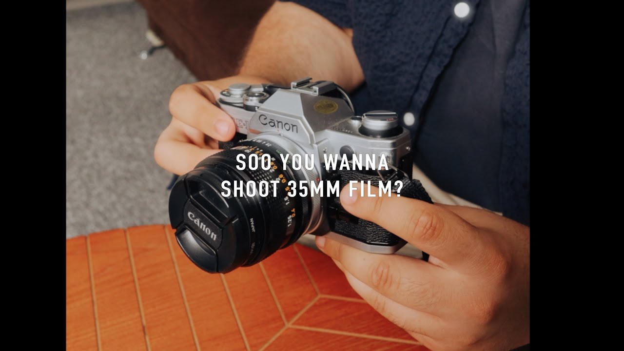 Soo You Wanna Shoot 35mm Film (How to)
