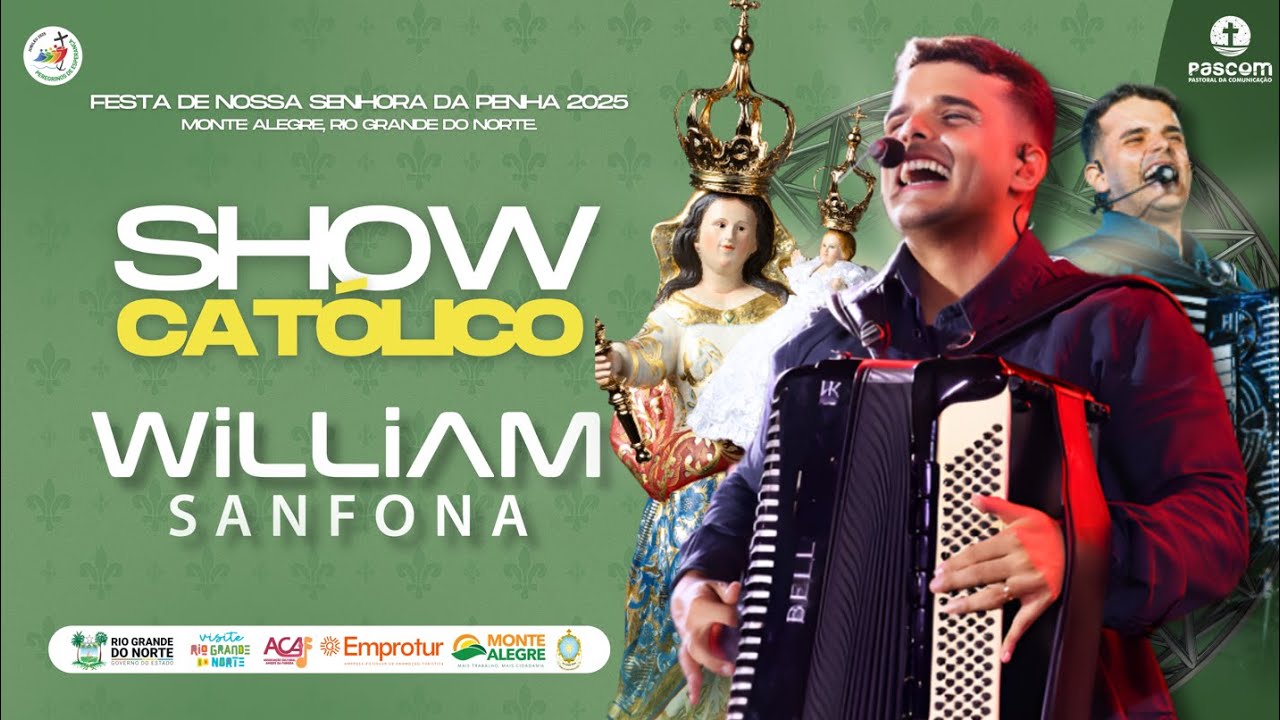 SHOW CATÓLICO - WILLIAM SANFONA - FESTA DE NOSSA SENHORA DA PENHA -  30/10/2025