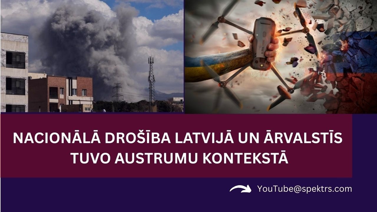 Nacionālā drošība Latvijā un ārvalstīs Tuvo Austrumu kontekstā