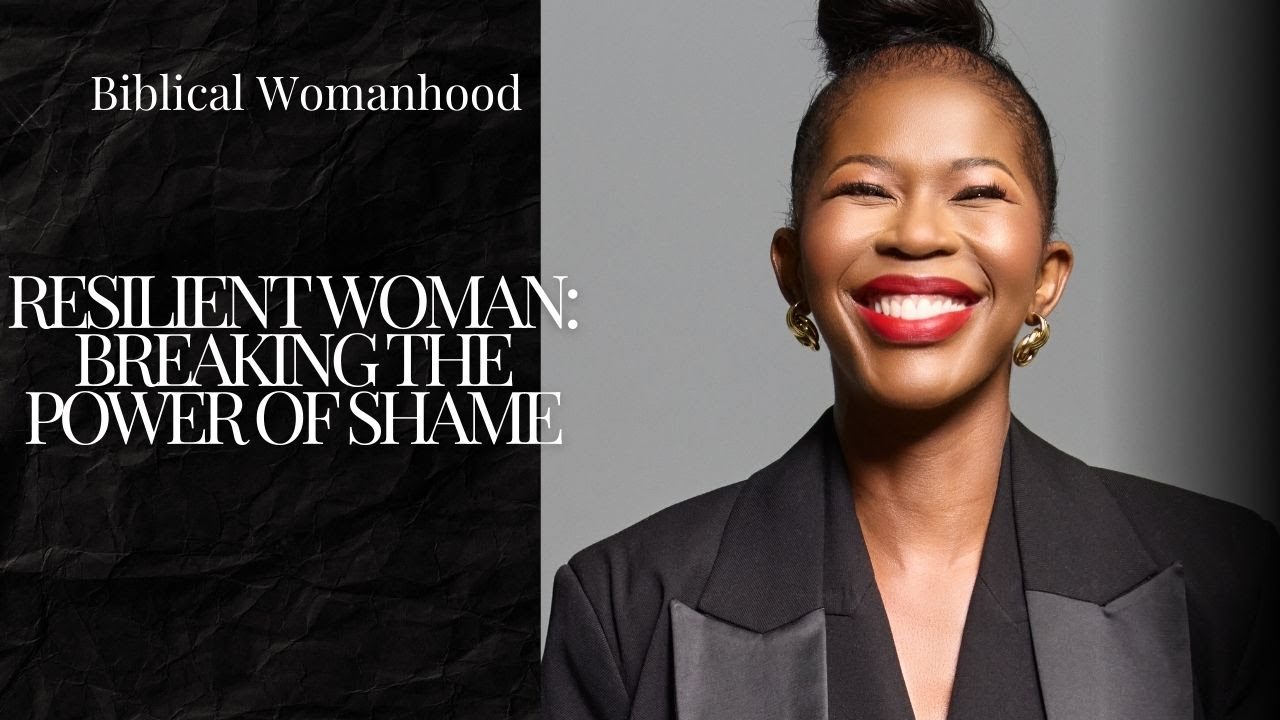 Breaking the Power of Shame | Healed & Free Series