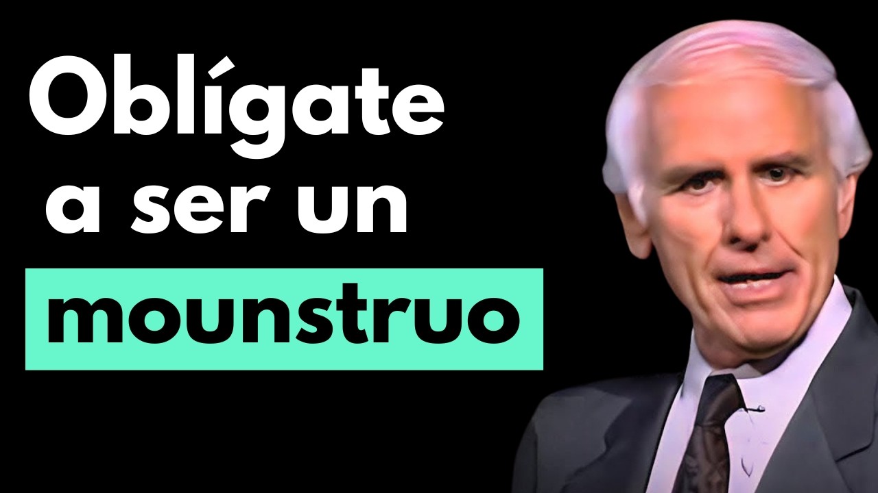 DEBERÍAS SER UN MOUNSTRUO CADA DÍA | Jim Rohn Discurso Motivacional en Español