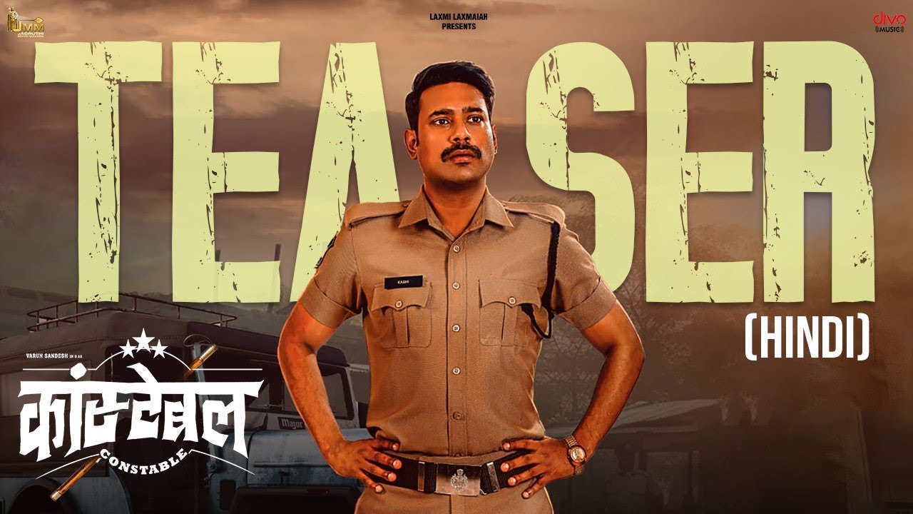 Constable Hindi Teaser | Varun Sandesh | Madhulika Varanasi | Aryan Subhan| Jagruthi Movie Makers