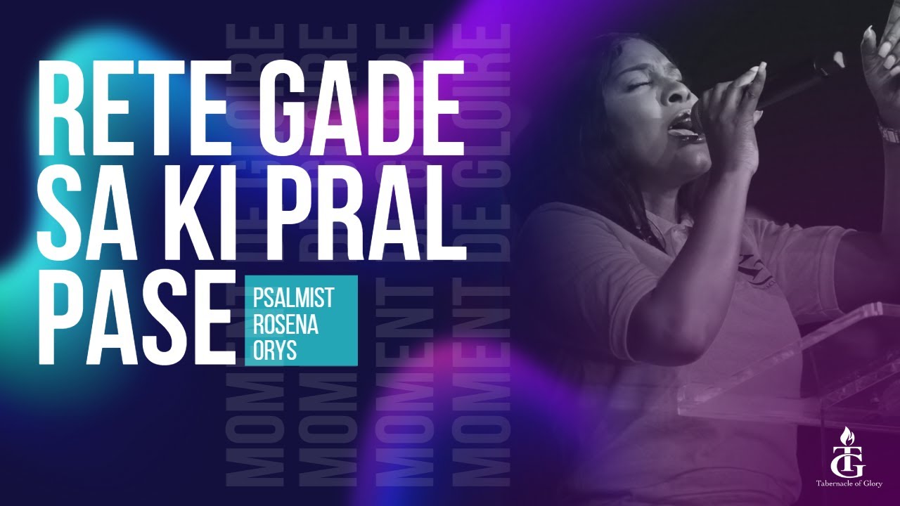 Rete Gade Sa ki Pral Pase| Ou Twò Fidèl | Map Viv Pou Ou | Rosena Orys | 40 Jours de Jeûne |