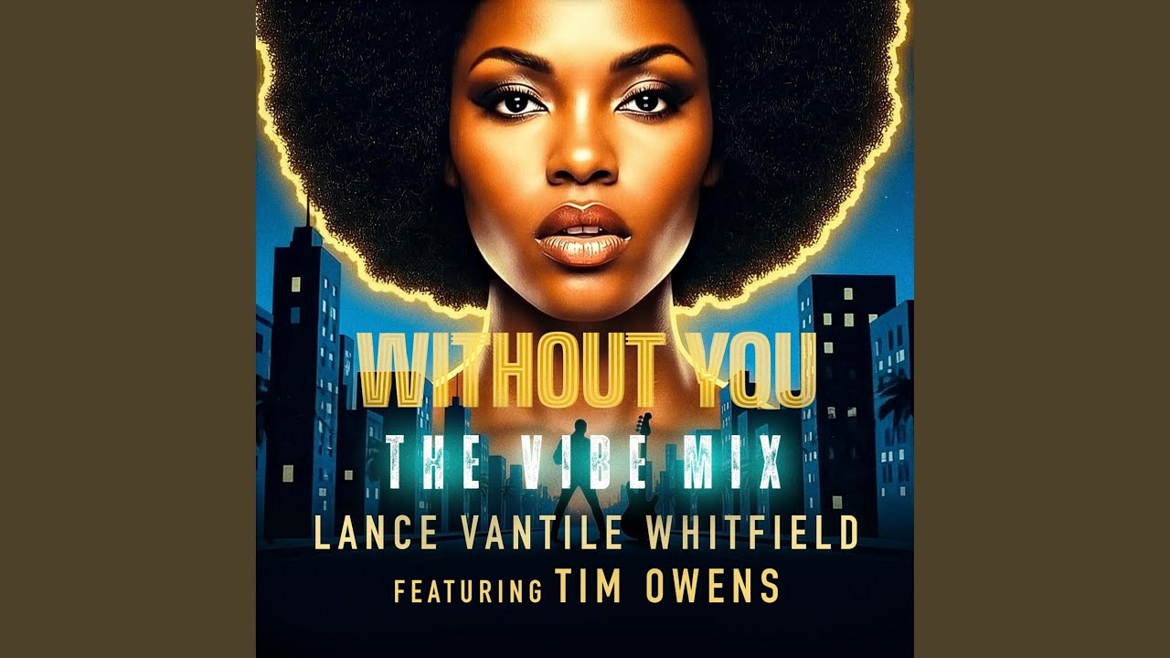 Without You (feat. Tim Owens) (The Vibe Mix)