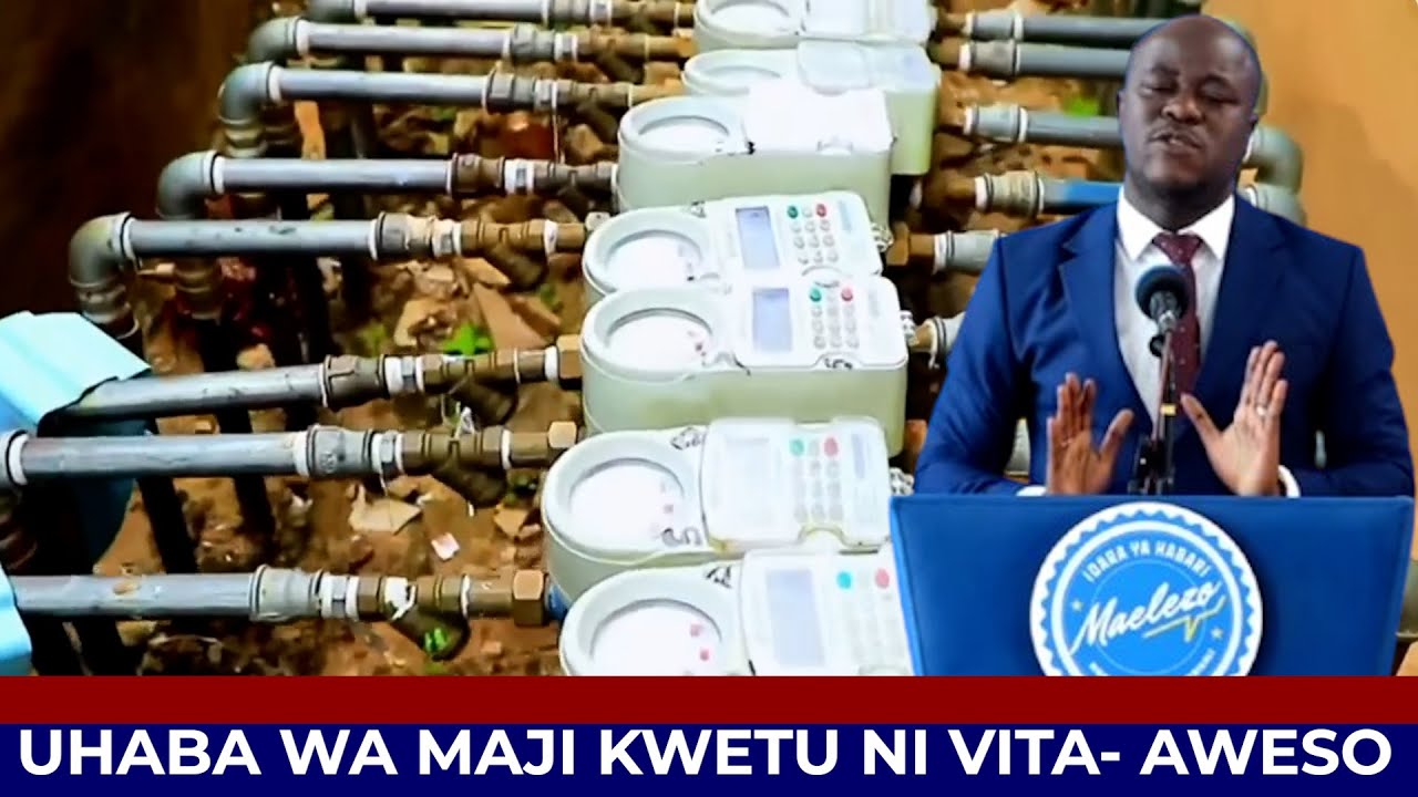 HII NI VITA: AWESO AUKANA UMASIKINI WA VYANZO VYA MAJI AITAJA KAMPUNI INAYOYAIBA