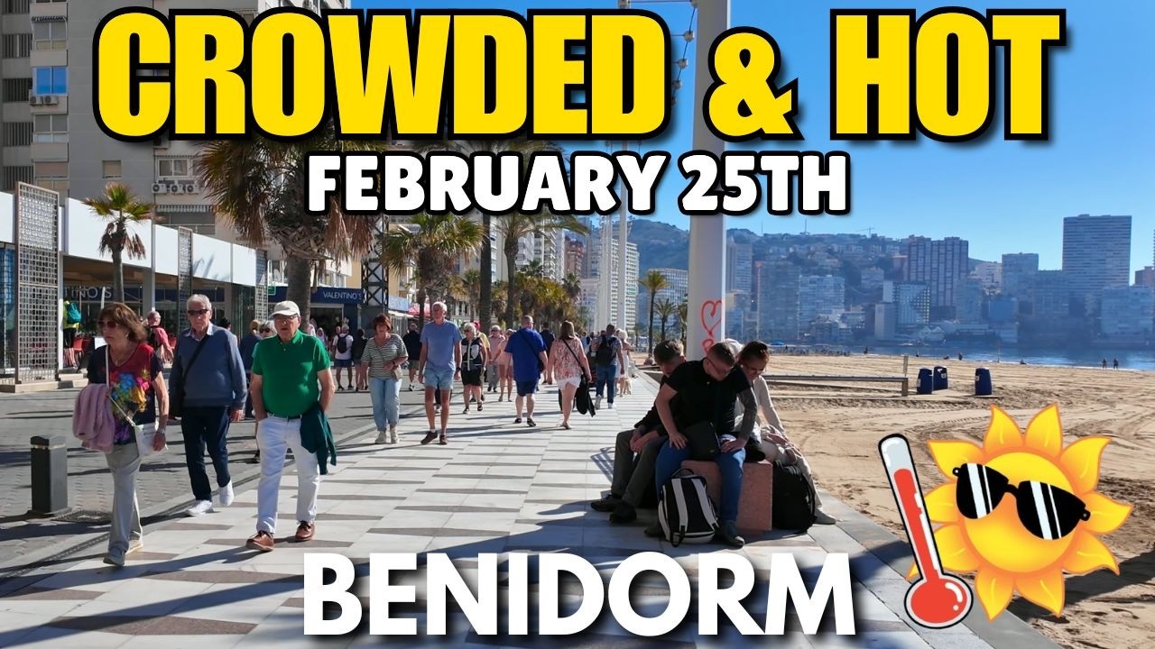Benidorm - CROWDED Levante Beach, FULL Bars & HOT Weather This Week! 🥵🏖️