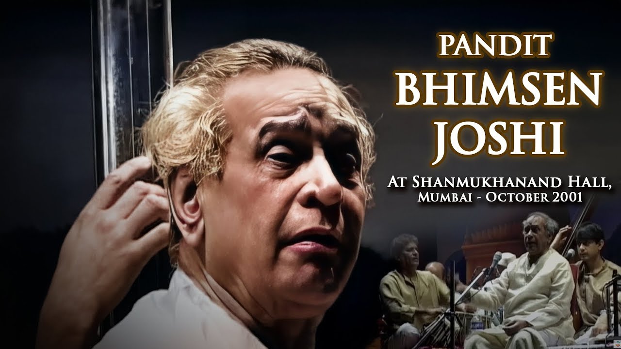 Pandit Bhimsen Joshi | Shanmukhanand Hall Performance | Mumbai : 2001