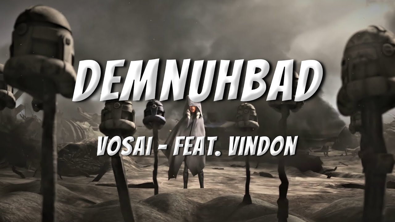 Vosai - Demnuhbad (feat. VinDon) (Lyrics)