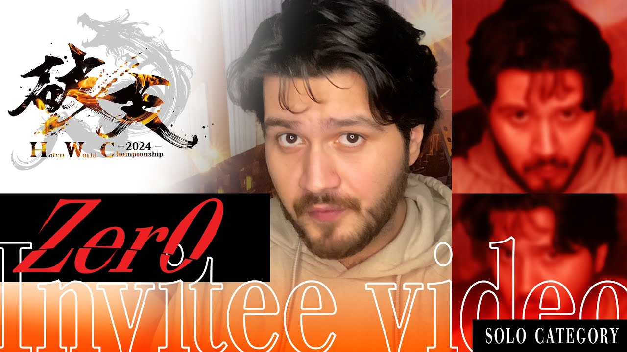 Zer0  | Haten World Championship 2024  | Invitee video