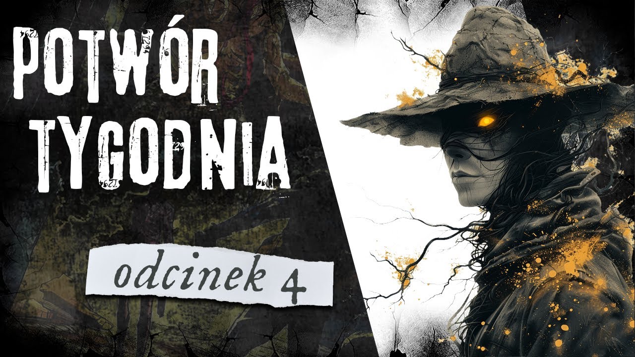 😈 Potwór Tygodnia 04 Noc strachów