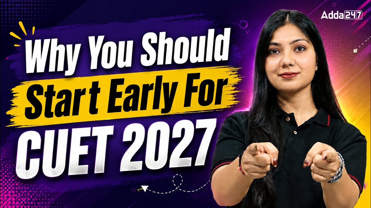 Why You Should Start Early for CUET 2027? | Biggest Advantage for Aspirants