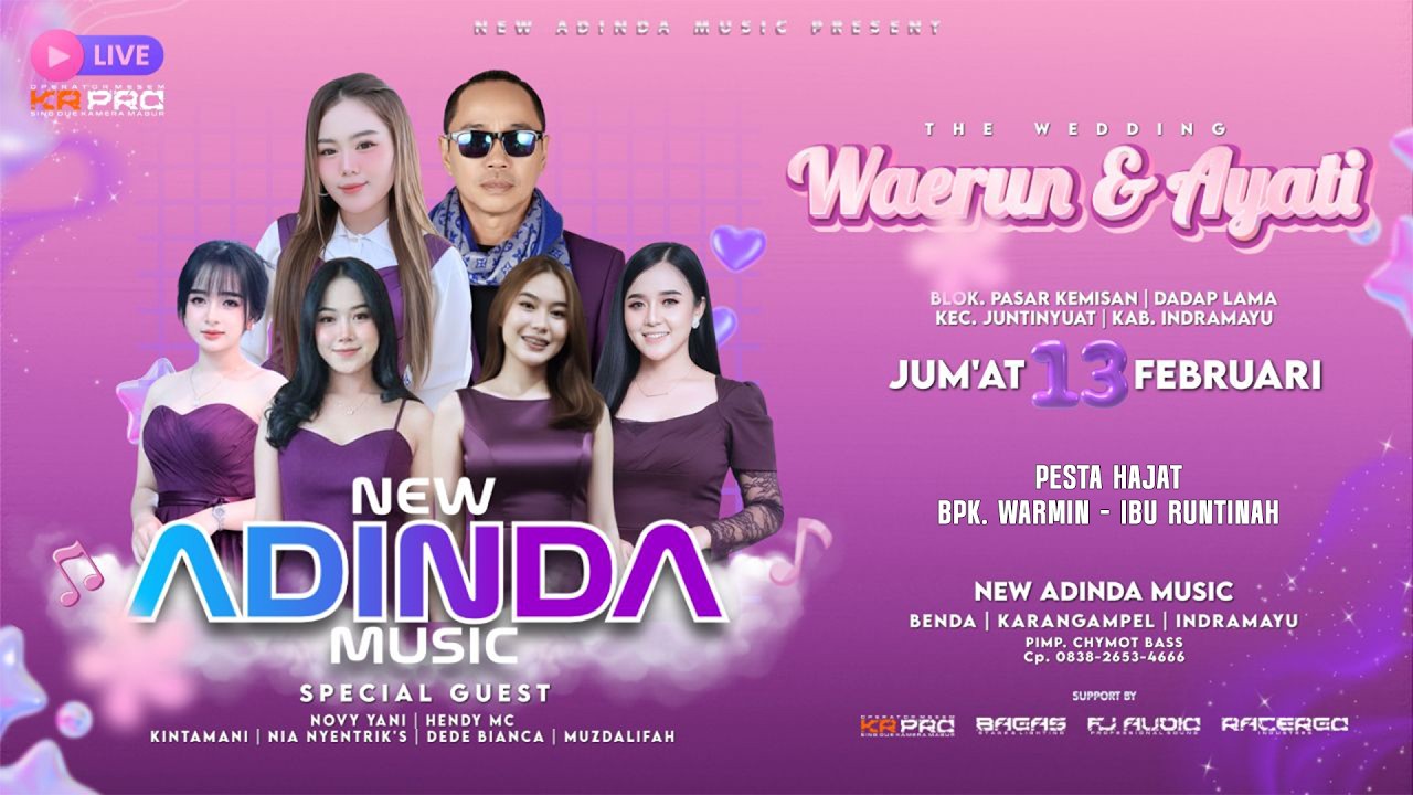 LIVE MALAM / NEW ADINDA MUSIC / RESEPSI PERNIKAHAN / WAERUN & AYATI / 13-02-26 / DADAP