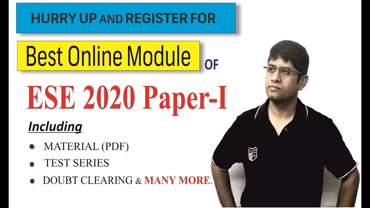 Best Online Module for ESE 2020 paper-I Including material, Test series, Doubt clearing videos