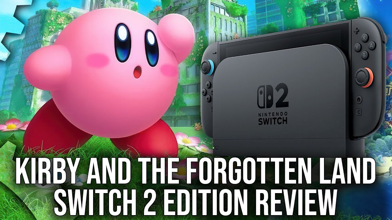Kirby and the Forgotten Land Switch 2 Edition - DF Review - Tech Upgrades + New Content Tested