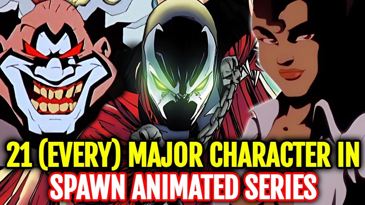 21 (Every) Major Characters In Todd McFarlane's Spawn Animated Series - Explored