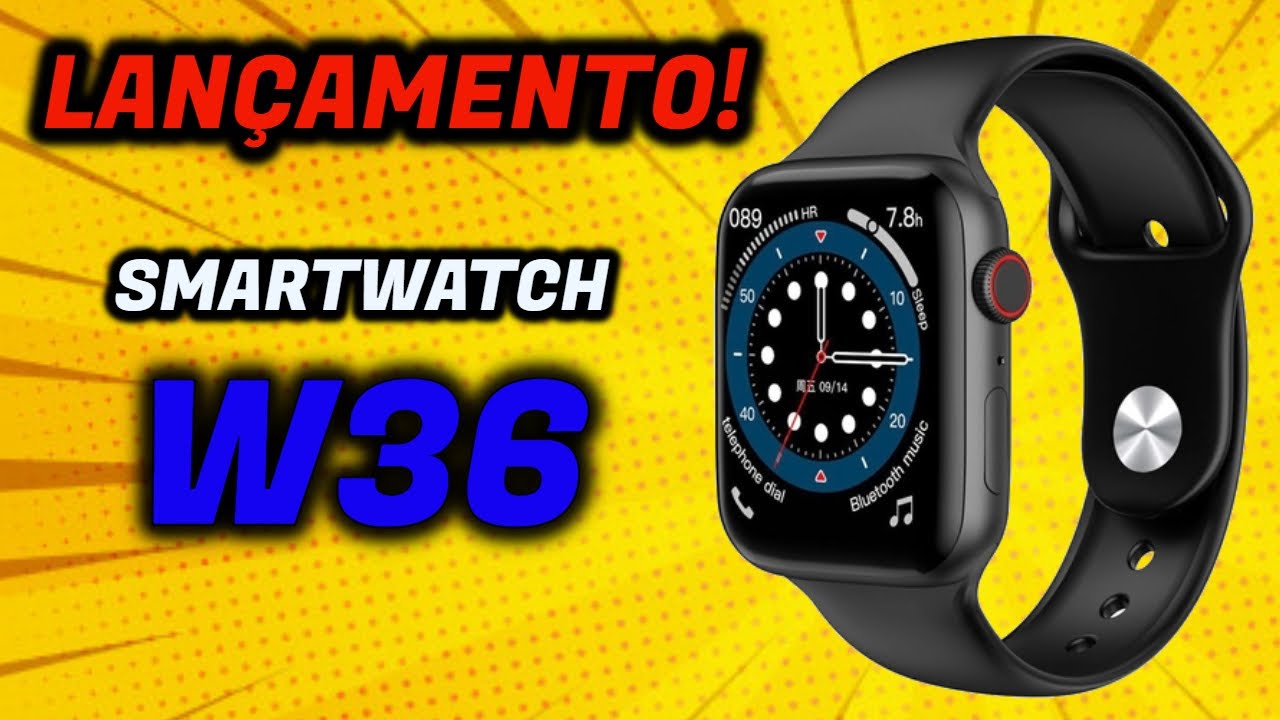 LAN&Ccedil;AMENTO Smartwatch W36 | Melhor que W26!? Vale a pena comprar?