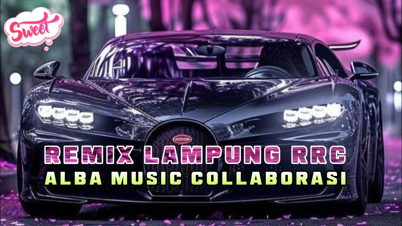 REMIX LAMPUNG RRC X ALBA MUSIC 