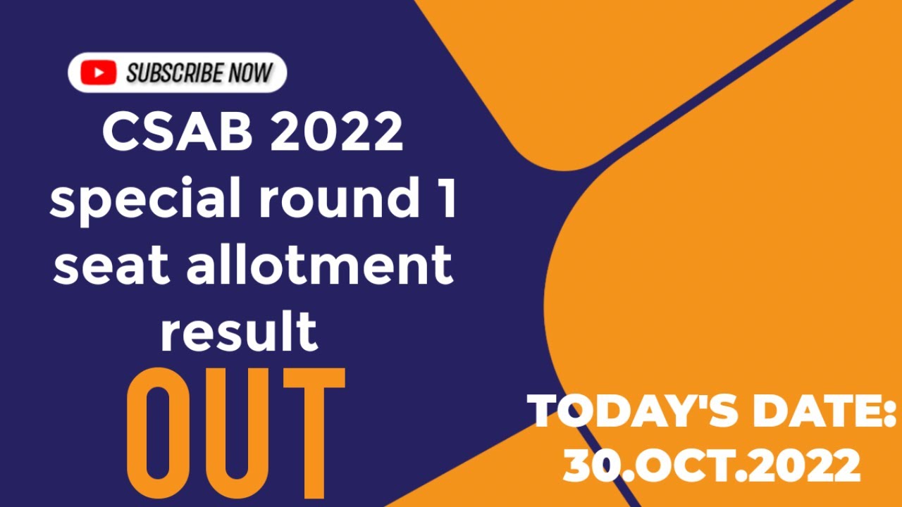 CSAB counselling 2022: Round 1 seat allotment for special round OUT | CSAB 2022 | AURA NEWS INDIA