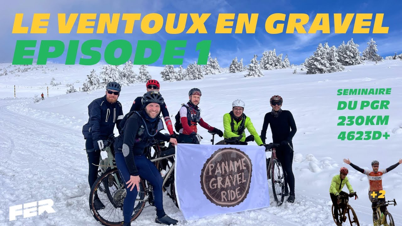 Le Ventoux en gravel Episode 1: 