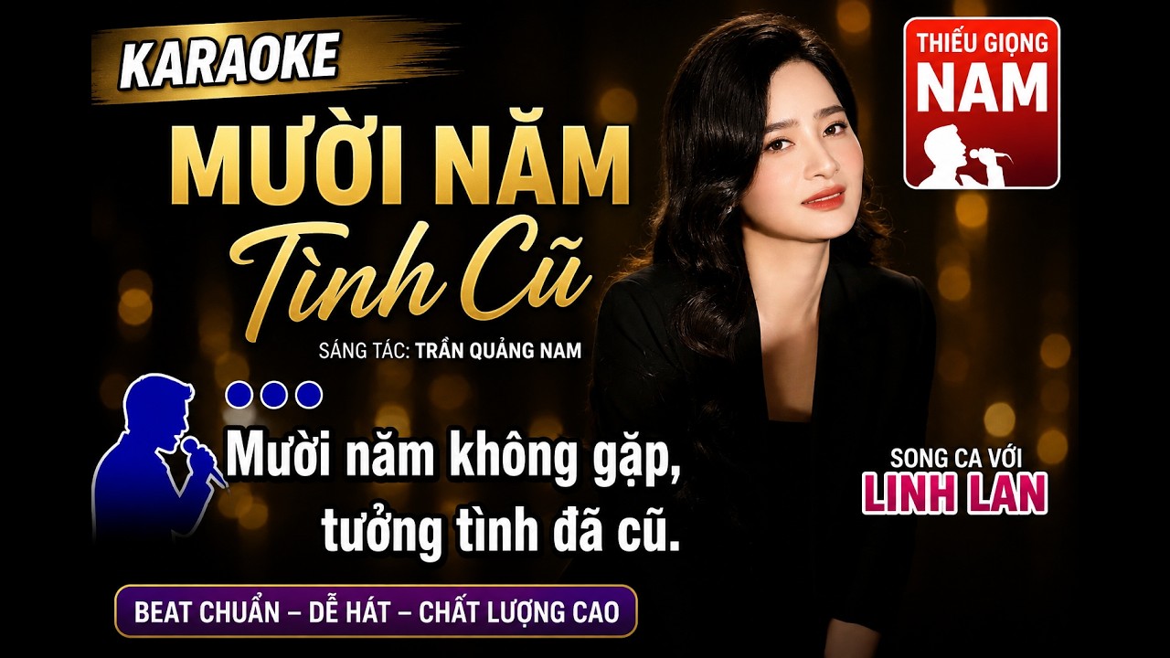 KARAOKE MƯỜI NĂM TÌNH CŨ | THIẾU GIỌNG NAM - SONG CA VỚI LINH LAN