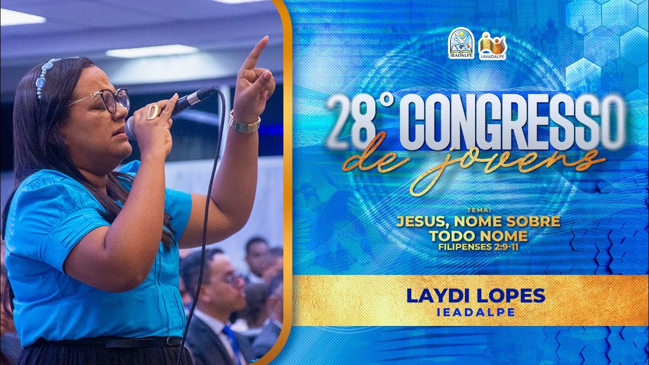 Laydi Lopes - 28° Congresso de Jovens - Templo Central - Ieadalpe - Ao Vivo - 27/01/2026