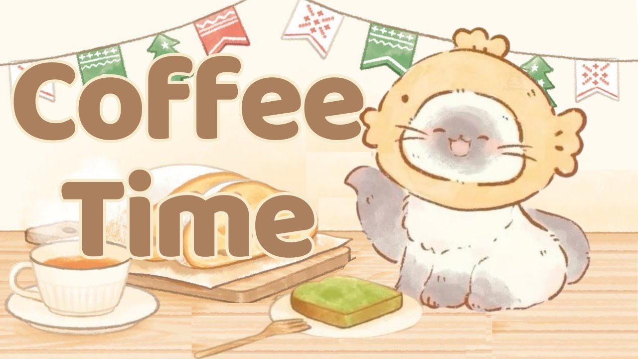 Coffee Time 🥞🥐1 Hr Songs ☕ lofi chill【Cute lofi music mix】🌟study/chill/relax🔆 Make Your Day Better
