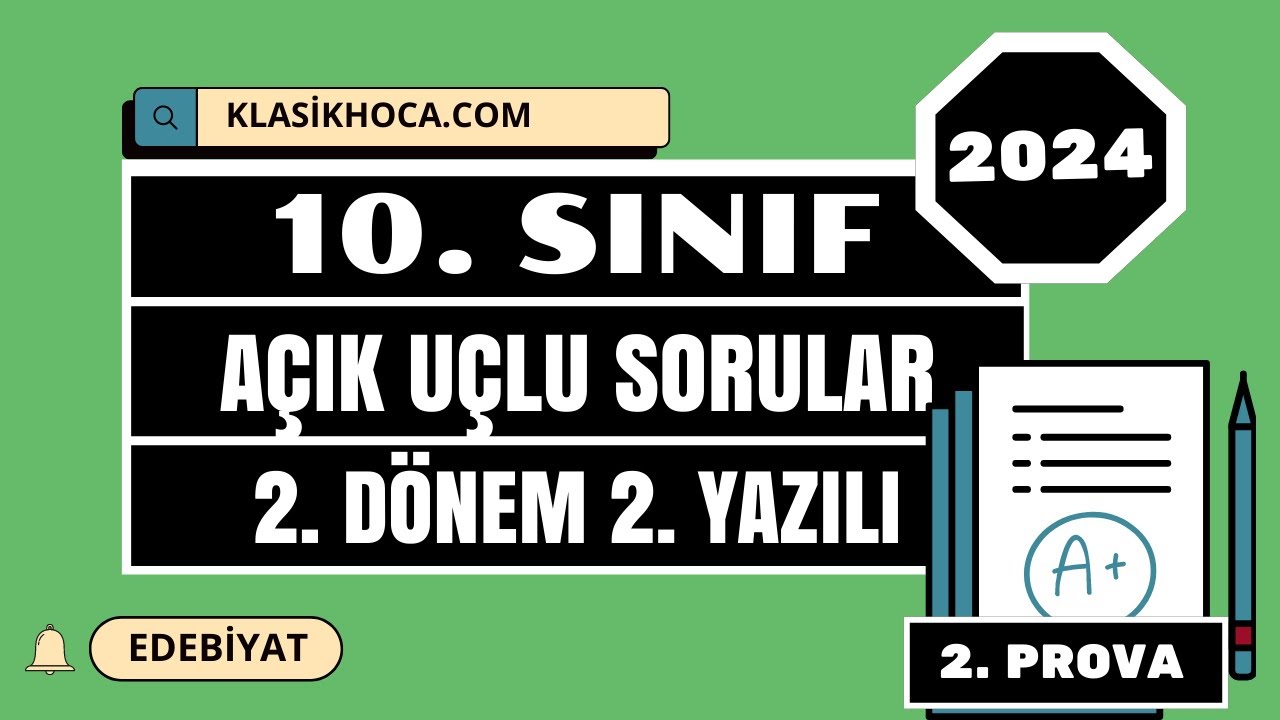 10. Sınıf Edebiyat 2. Dönem 2. Yazılı | MEB Örnek Sorular | Açık Uçlu Sorular | 2025 | 2. Prova