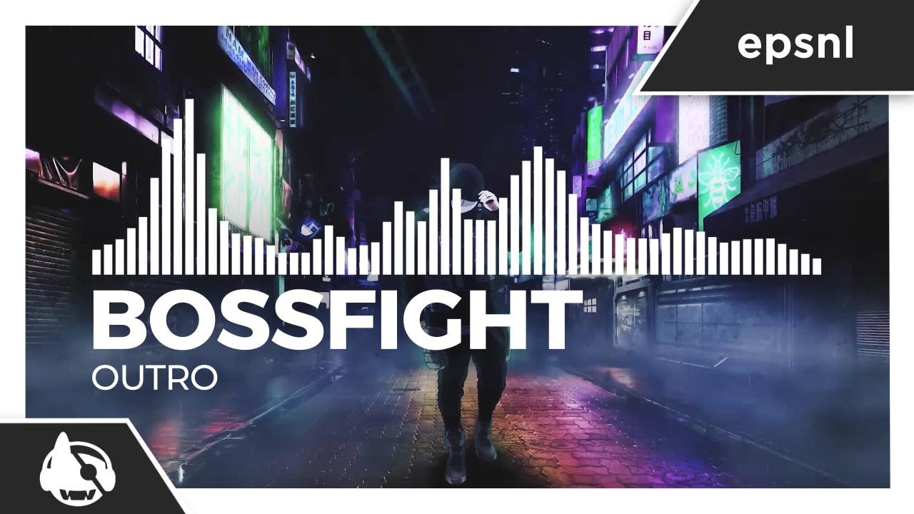 Bossfight - Outro [Next Wave EP]