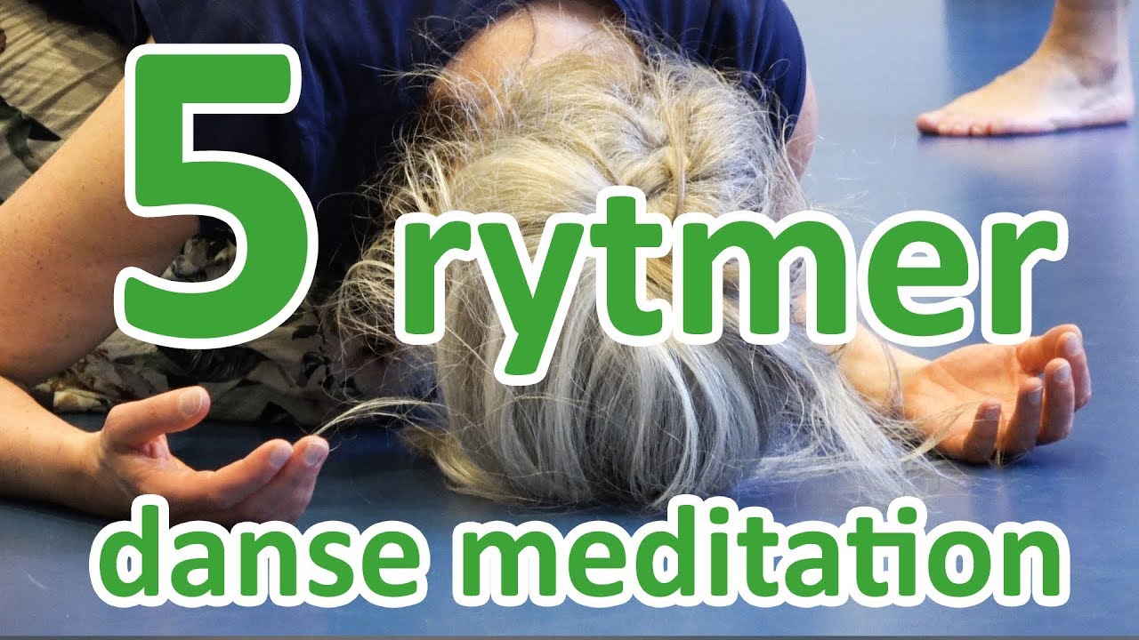 Kraftfuld! De fem rytmer danse meditation, Laila Wodtke Nissen.