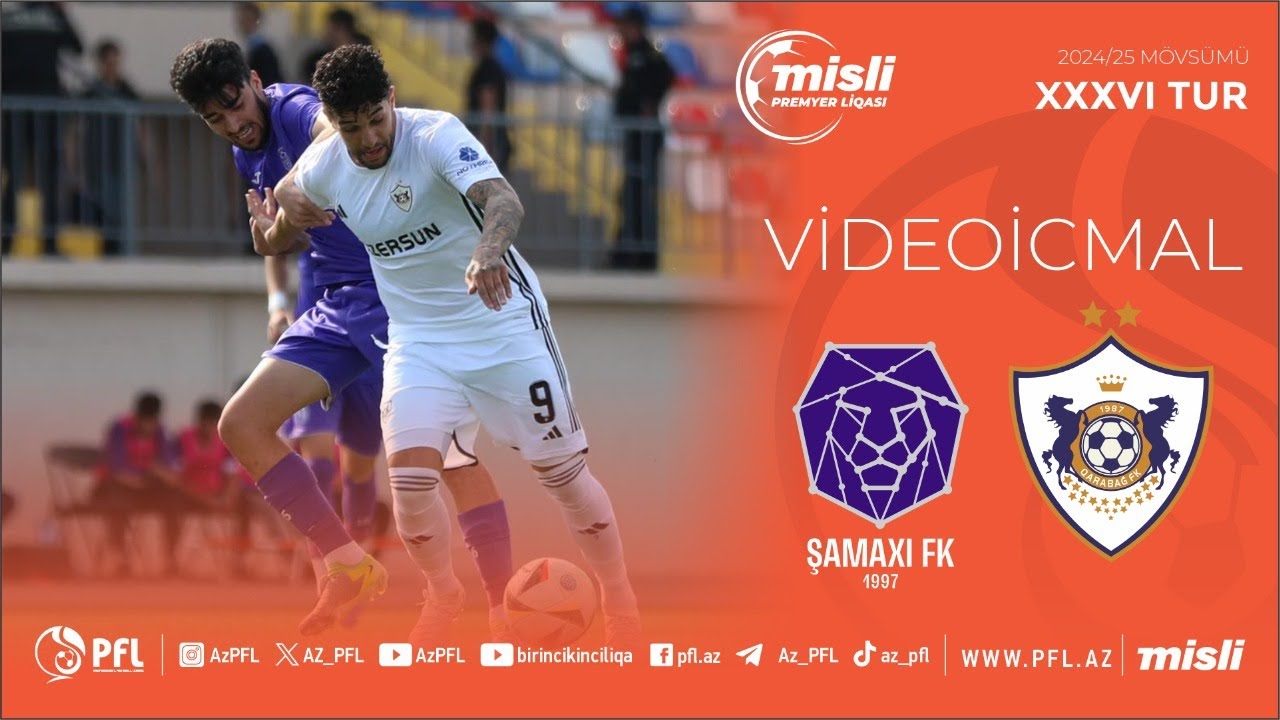 Misli Premyer Liqası 2024/2025 XXXVI tur “Şamaxı” 0–1 “Qarabağ”