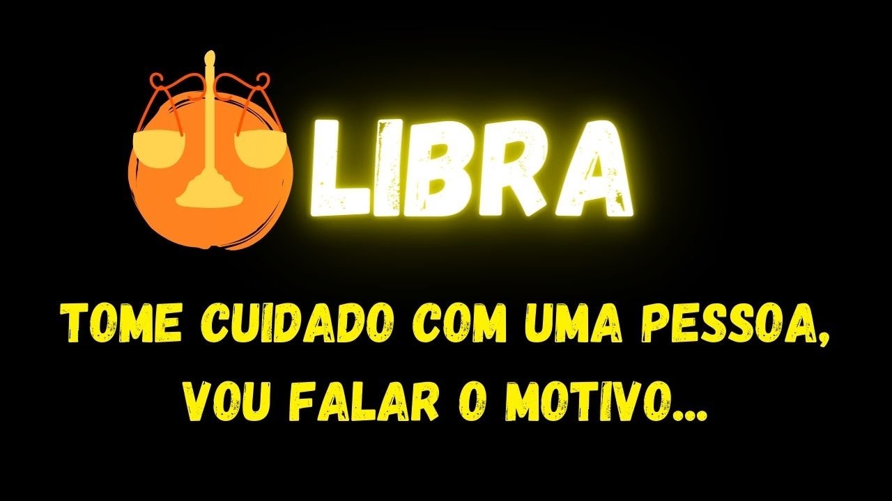 ♎️LIBRA🧐TOME CUIDADO COM UMA PESSOA, VOU FALAR O MOTIVO...